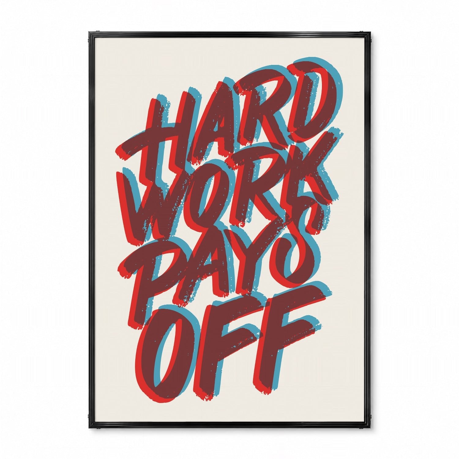 Hard Work Pays Off」タイポグラフィポスター – Ink Jp