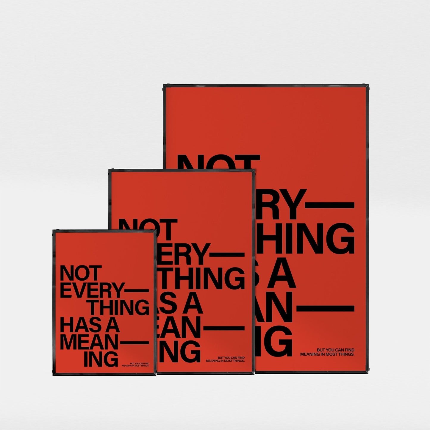 タイポグラフィポスター 「Not everything has a meaning」 - Ink Jp