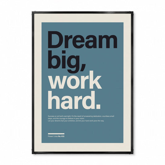 パワーライン コレクション 632「Dream big, work hard」 - Ink Jp