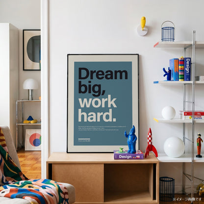 パワーライン コレクション 632「Dream big, work hard」 - Ink Jp