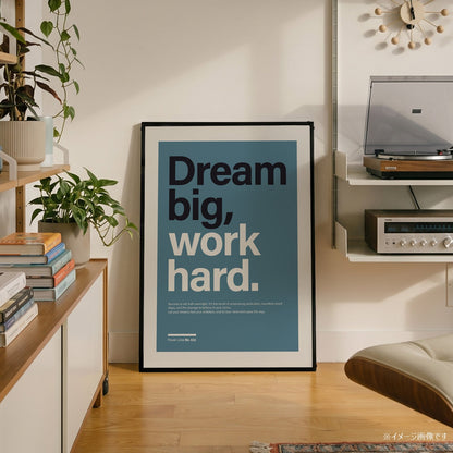 パワーライン コレクション 632「Dream big, work hard」 - Ink Jp