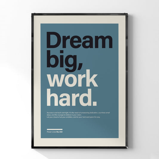 パワーライン コレクション 632「Dream big, work hard」 - Ink Jp
