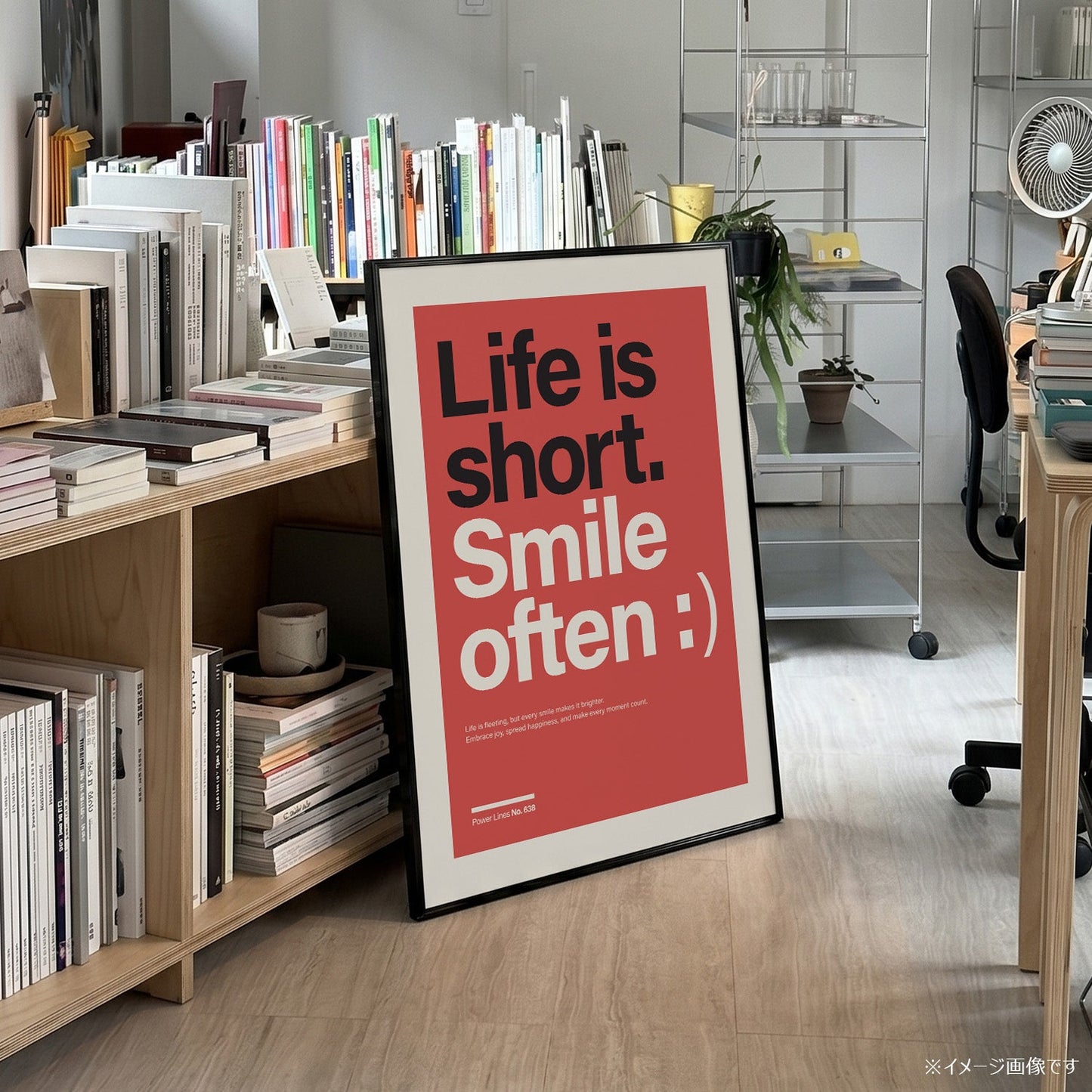 パワーライン コレクション 638「Life is short. Smile often :)」 - Ink Jp