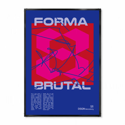 「FORMA BRUTAL」グラフィックアートポスター