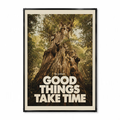 「GOOD THINGS TAKE TIME」タイポグラフィポスター