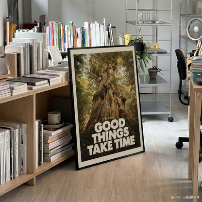 「GOOD THINGS TAKE TIME」タイポグラフィポスター