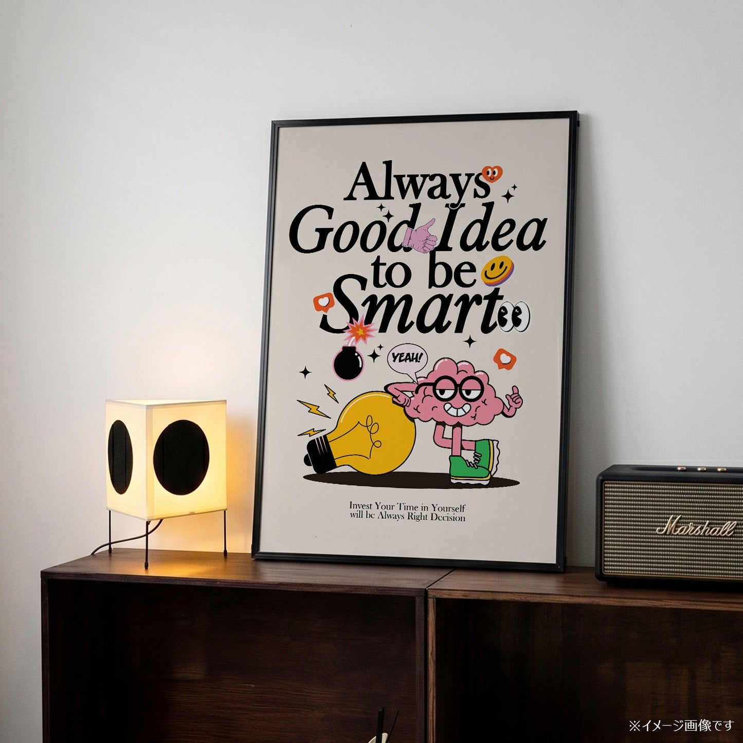 「Always Good Idea to be Smart」ポップグラフィックアートポスター - Ink Jp