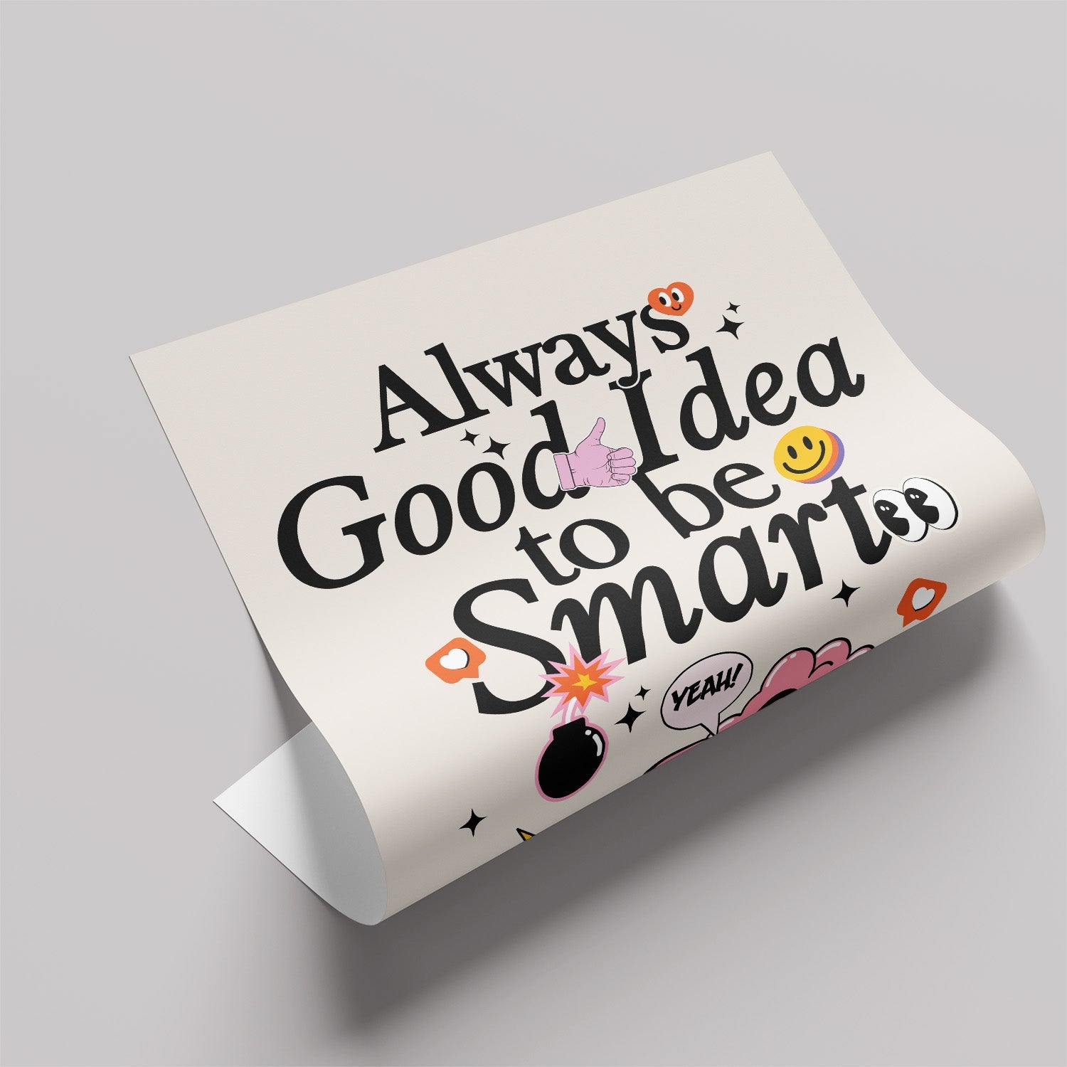 Always Good Idea to be Smart」ポップグラフィックアートポスター