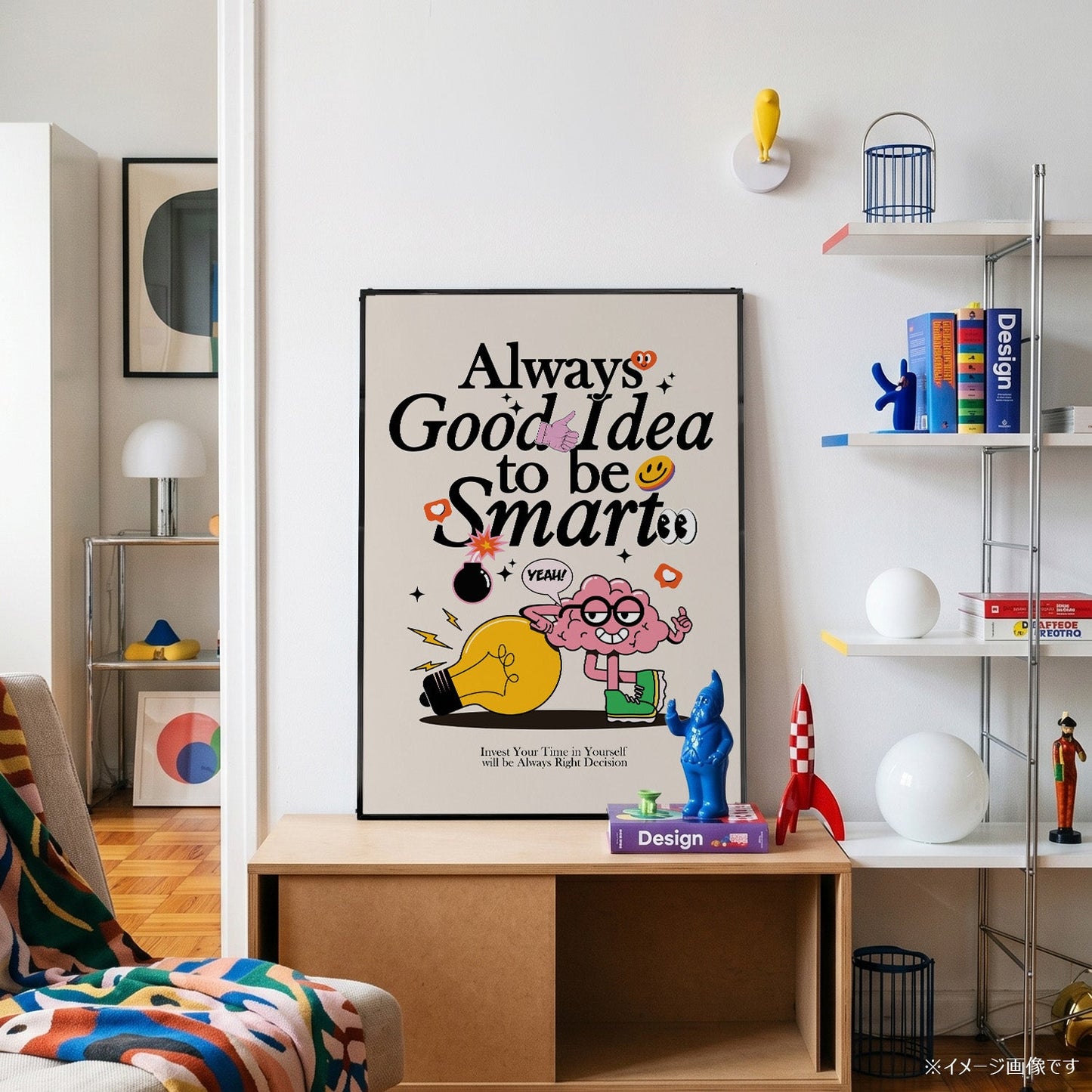 「Always Good Idea to be Smart」ポップグラフィックアートポスター - Ink Jp