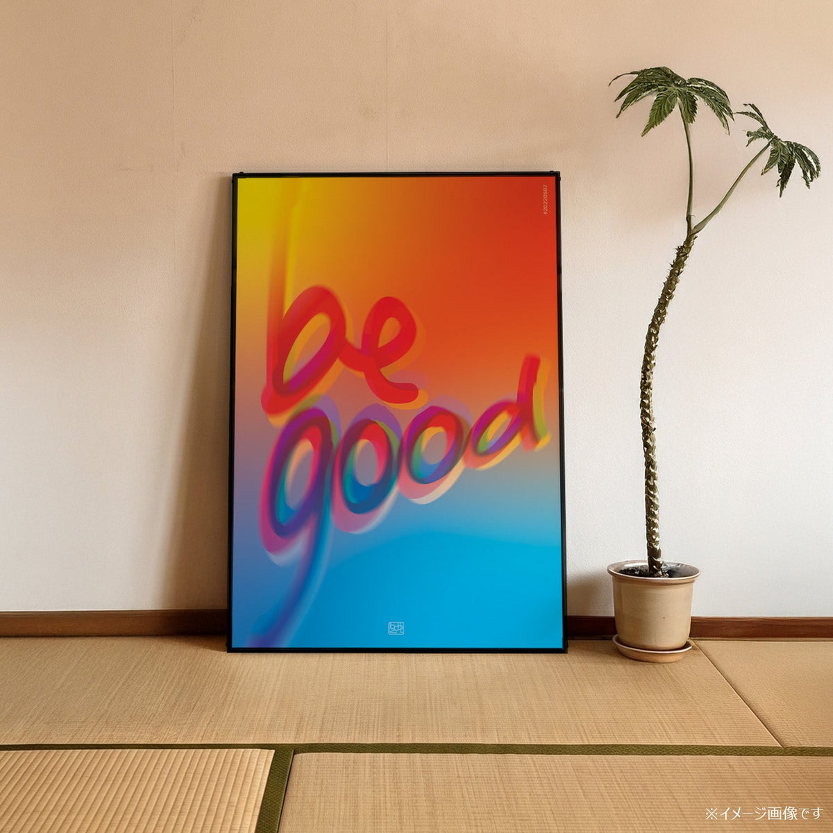 「BE GOOD」タイポグラフィポスター - Ink Jp