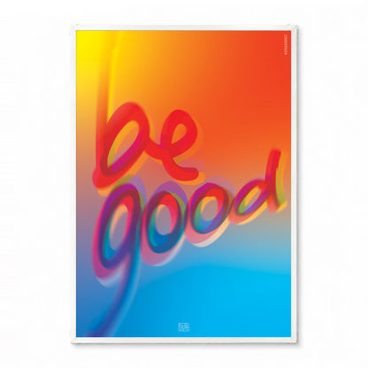 「BE GOOD」タイポグラフィポスター - Ink Jp