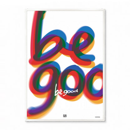 「BE GOOD Rainbow」タイポグラフィポスター - Ink Jp
