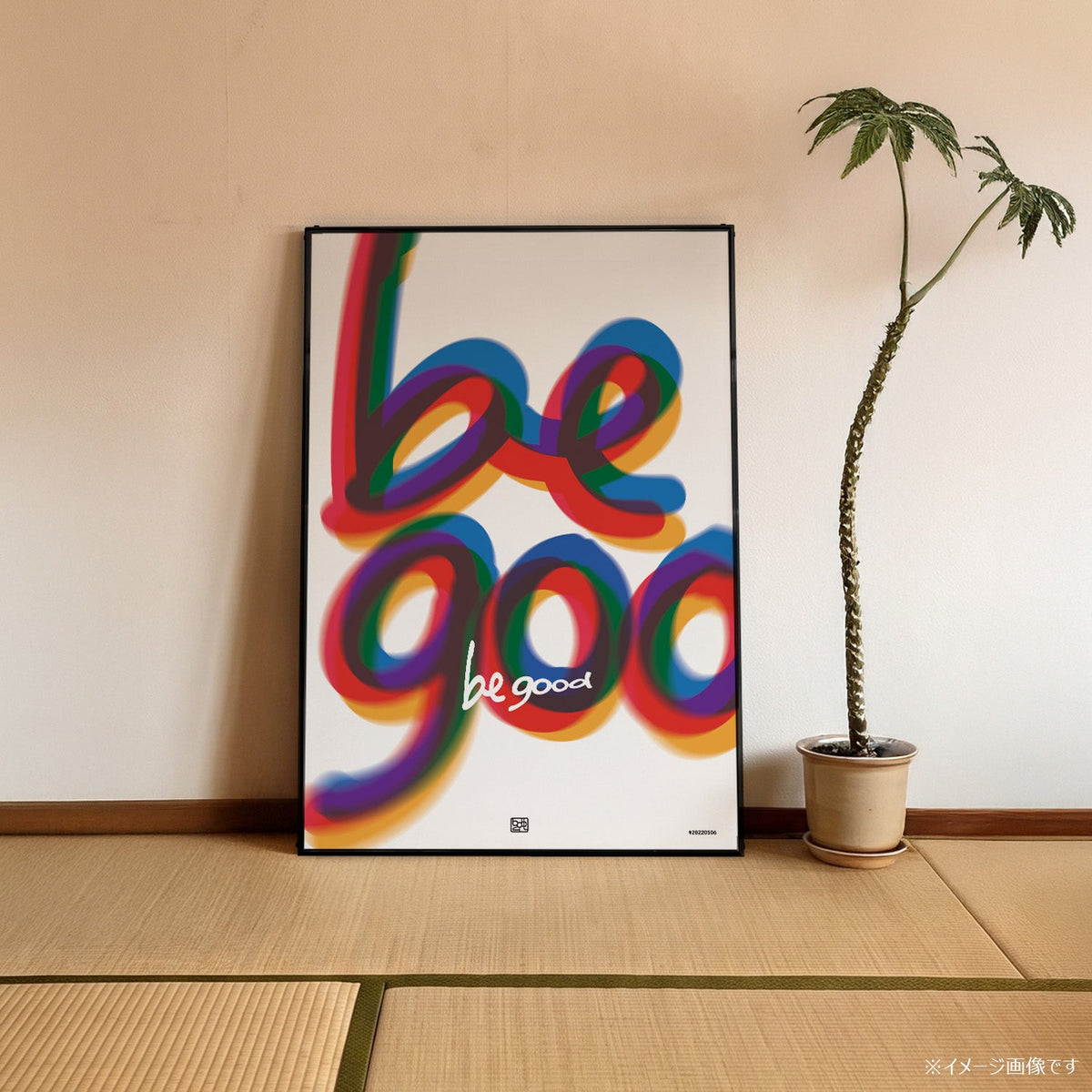 「BE GOOD Rainbow」タイポグラフィポスター - Ink Jp