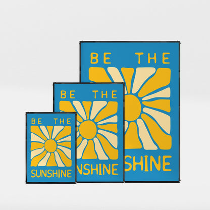 「Be the Sunshine」グラフィックアートポスター - Ink Jp