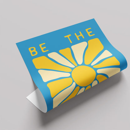 「Be the Sunshine」グラフィックアートポスター - Ink Jp