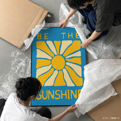 「Be the Sunshine」グラフィックアートポスター - Ink Jp