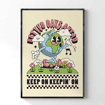 「Better Days Ahead」ポップグラフィックアートポスター - Ink Jp