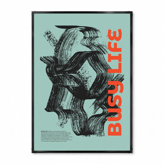 「BUSY LIFE」グラフィックアートポスター - Ink Jp