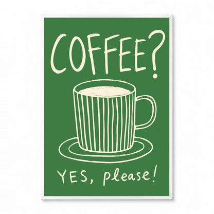 「COFFEE? YES, PLEASE!」キッチンアートポスター - Ink Jp