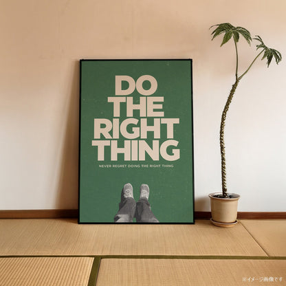 「Do the Right Thing」ミニマリストポスター - Ink Jp
