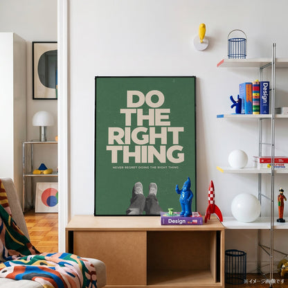 「Do the Right Thing」ミニマリストポスター - Ink Jp