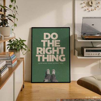 「Do the Right Thing」ミニマリストポスター - Ink Jp
