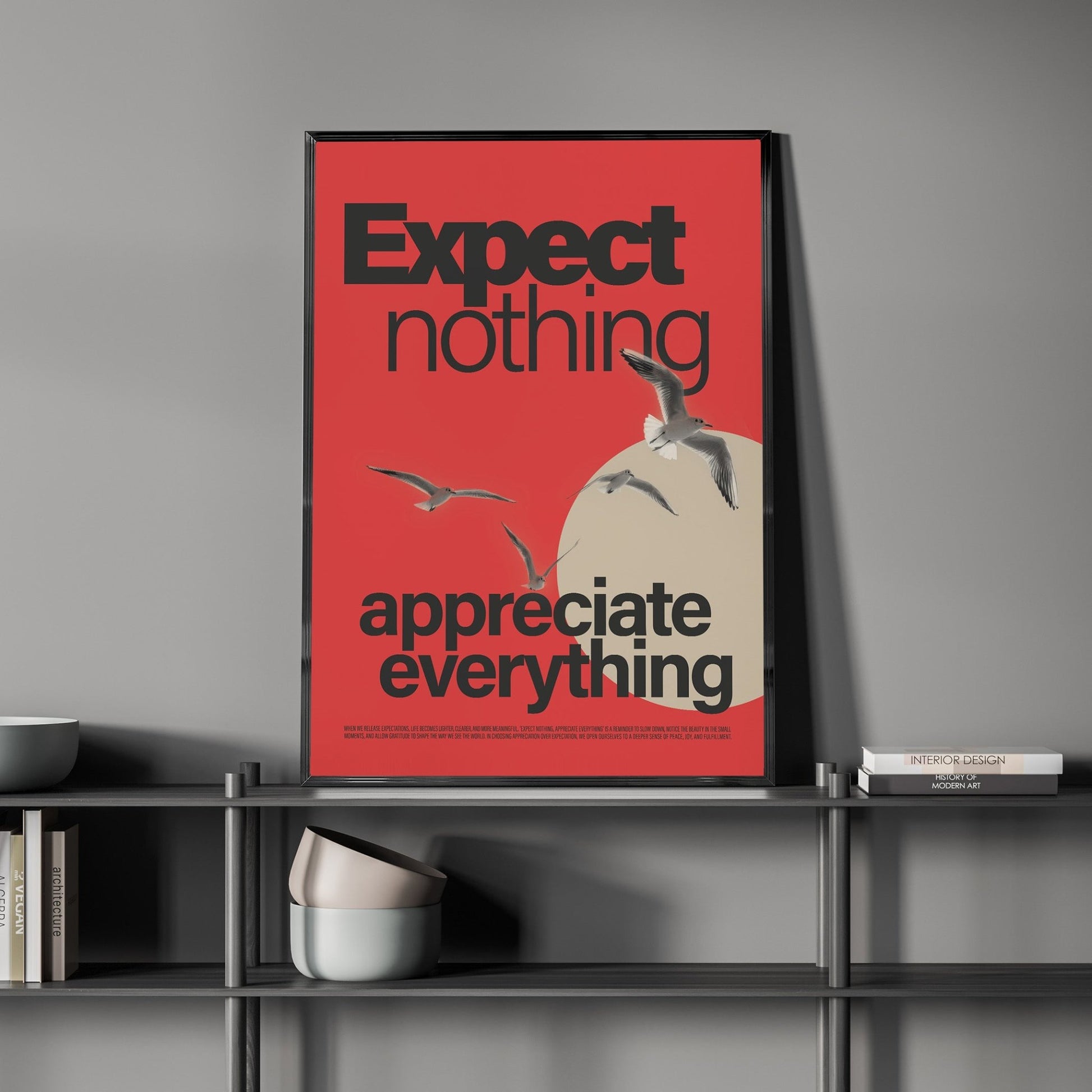 「Expect nothing, appreciate everything」グラフィックアートポスター - Ink Jp