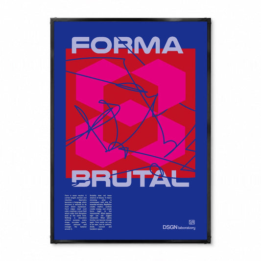 「FORMA BRUTAL」グラフィックアートポスター - Ink Jp