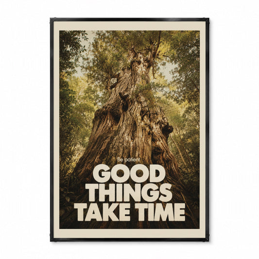 「GOOD THINGS TAKE TIME」タイポグラフィポスター - Ink Jp