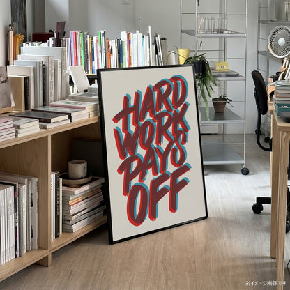 「Hard Work Pays Off」タイポグラフィポスター - Ink Jp