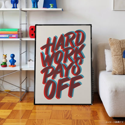 「Hard Work Pays Off」タイポグラフィポスター - Ink Jp