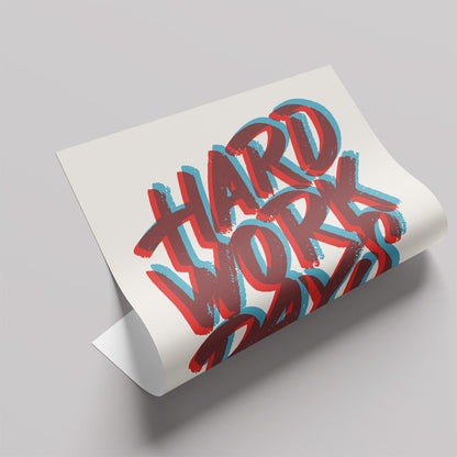 「Hard Work Pays Off」タイポグラフィポスター - Ink Jp