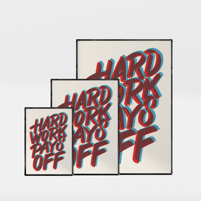 「Hard Work Pays Off」タイポグラフィポスター - Ink Jp