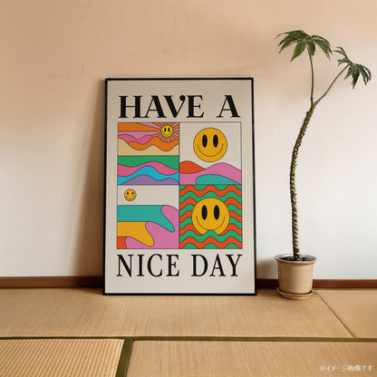 「HAVE A NICE DAY」レトログラフィックアートポスター - Ink Jp