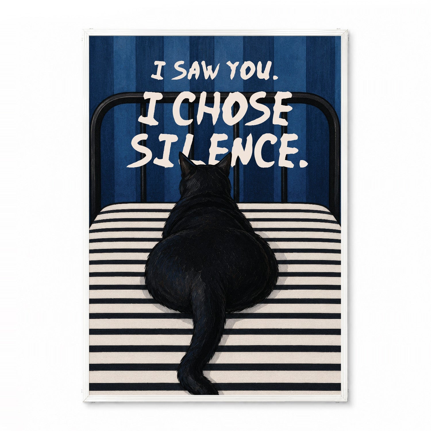 「I Chose Silence」キャットユーモアポスター - Ink Jp