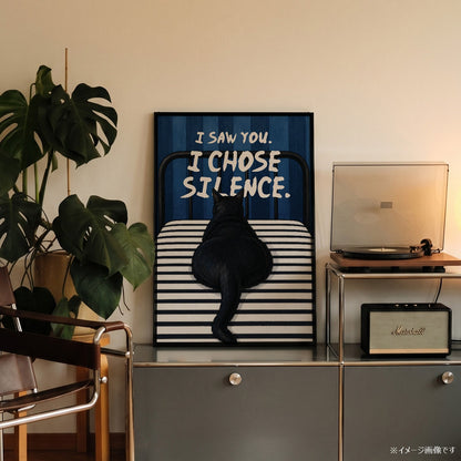 「I Chose Silence」キャットユーモアポスター - Ink Jp