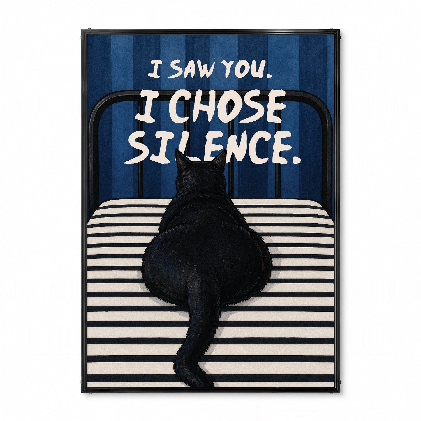 「I Chose Silence」キャットユーモアポスター - Ink Jp