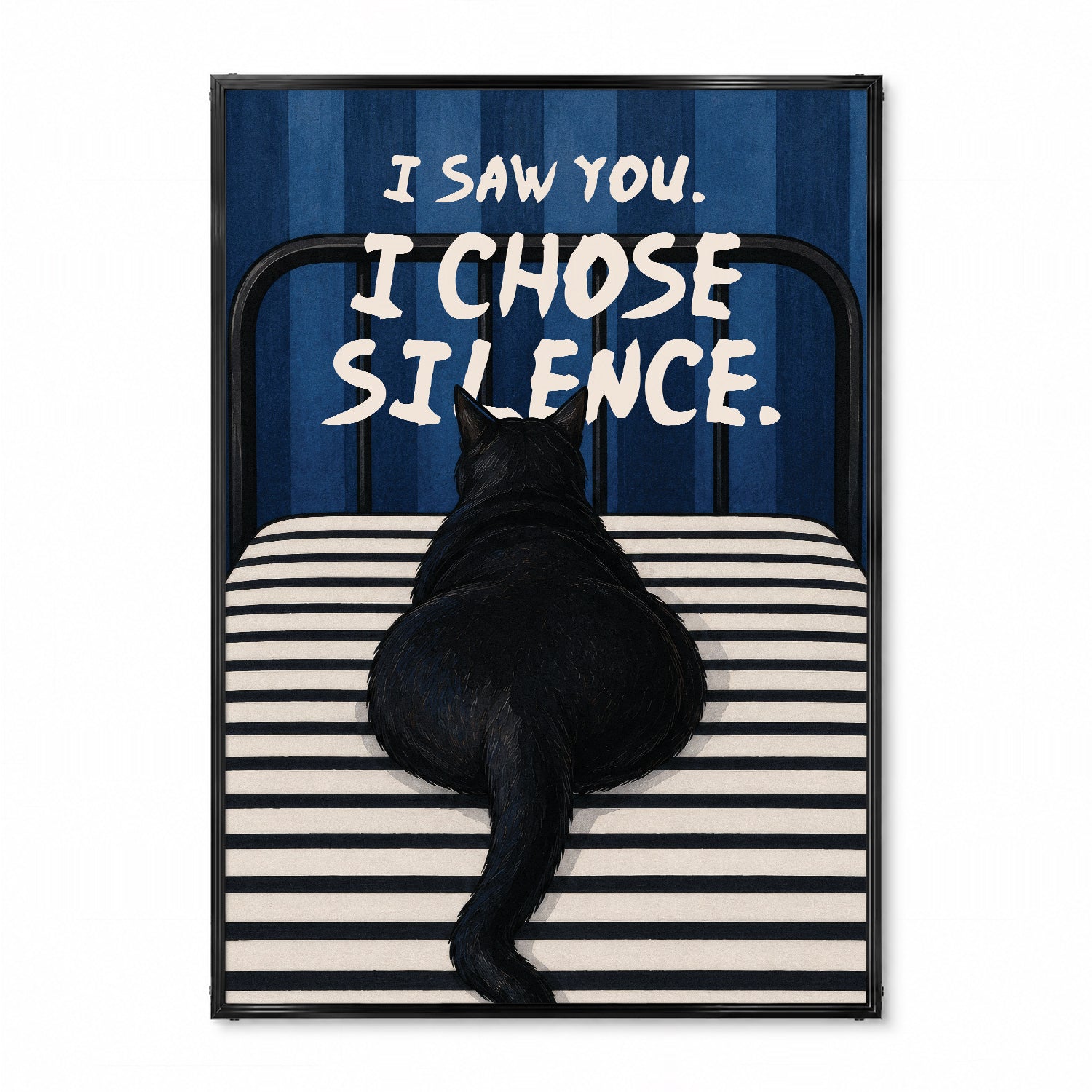 「I Chose Silence」キャットユーモアポスター - Ink Jp
