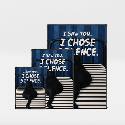 「I Chose Silence」キャットユーモアポスター - Ink Jp