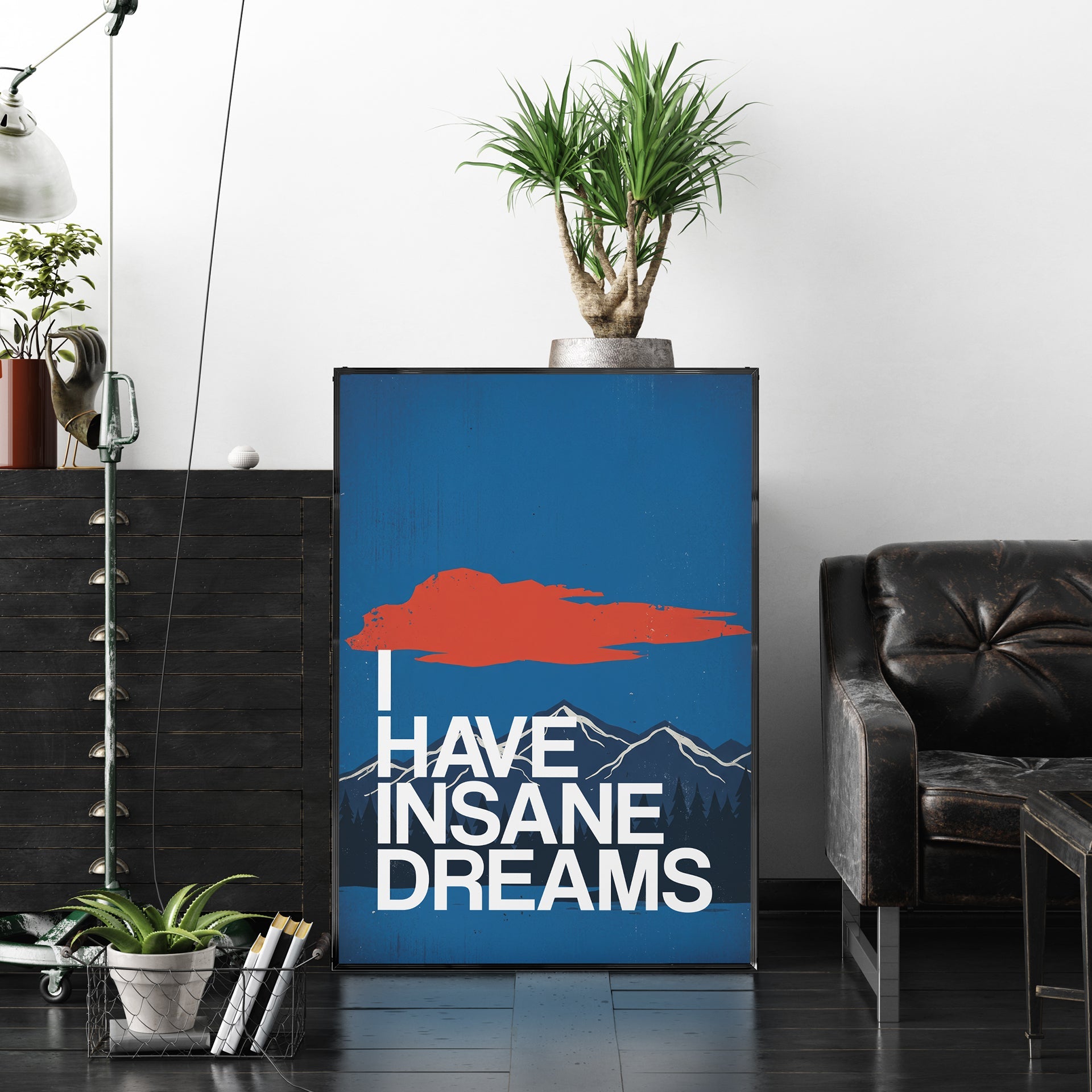 「I HAVE INSANE DREAMS」グラフィックアートポスター - Ink Jp