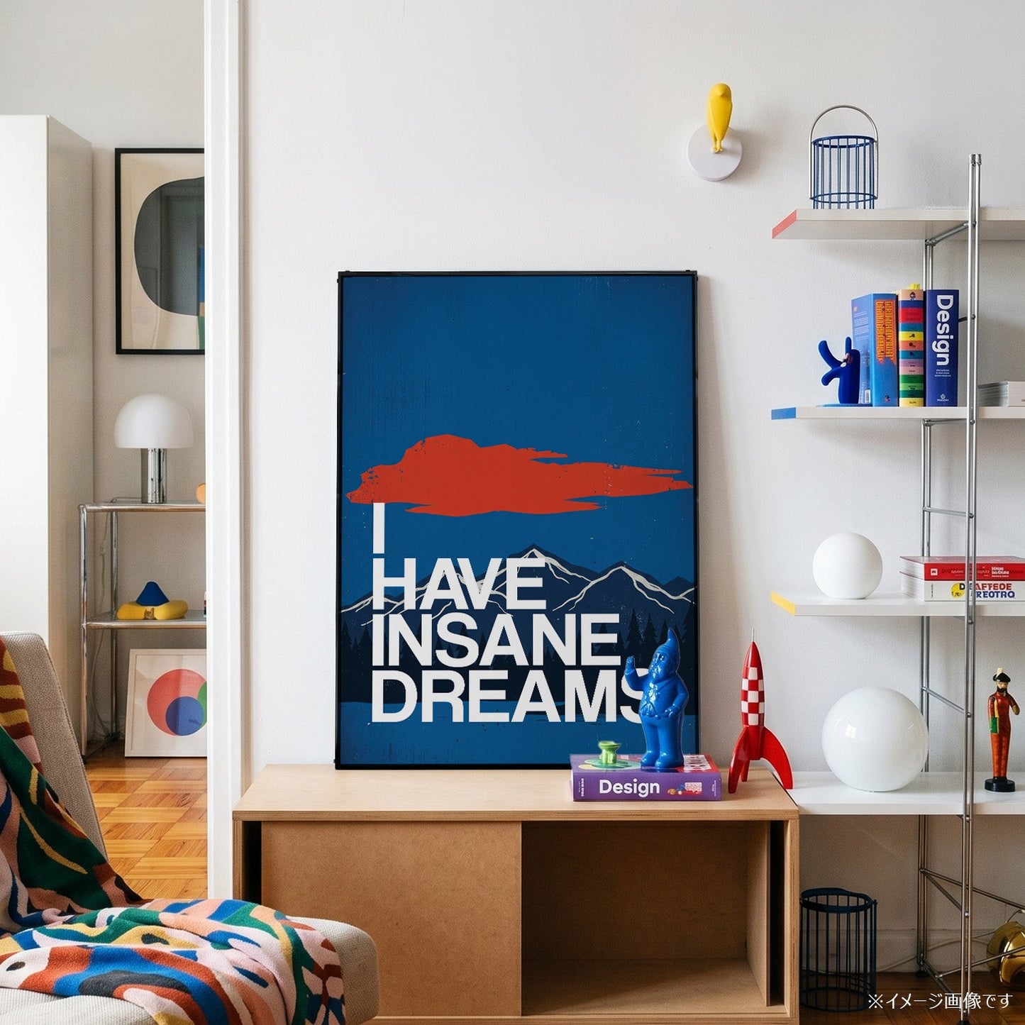 「I HAVE INSANE DREAMS」グラフィックアートポスター - Ink Jp