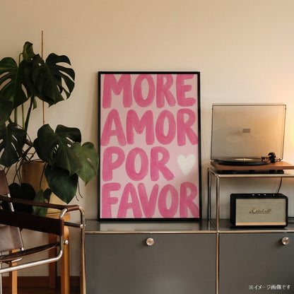 「More Amor Por Favor」タイポグラフィポスター - Ink Jp