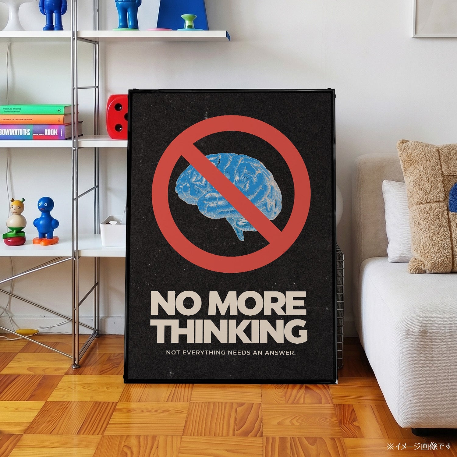 「No More Thinking」グラフィックポスター ブラック - Ink Jp