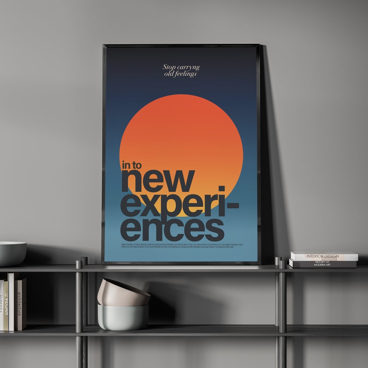 「Stop carrying old feelings into new experiences」グラフィックアートポスター - Ink Jp