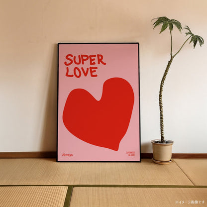 「SUPER LOVE」グラフィックアートポスター - Ink Jp