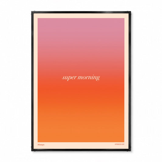 「Super Morning」グラデーショングラフィックアートポスター - Ink Jp