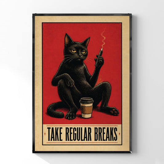 「TAKE REGULAR BREAKS」ヴィンテージユーモアポスター - Ink Jp