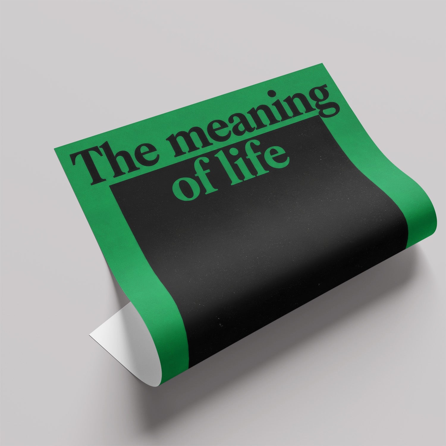 「The meaning of life is to give life meaning」タイポグラフィポスター - Ink Jp