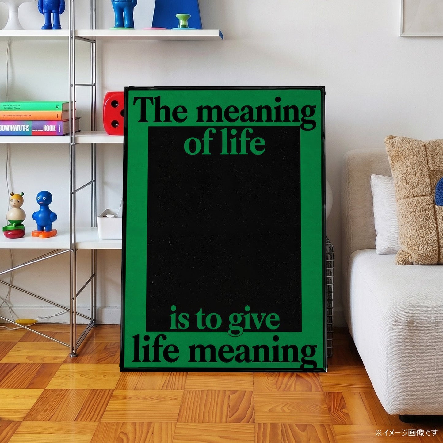 「The meaning of life is to give life meaning」タイポグラフィポスター - Ink Jp