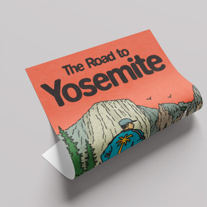 「The Road to Yosemite」ヴィンテージトラベルポスター - Ink Jp